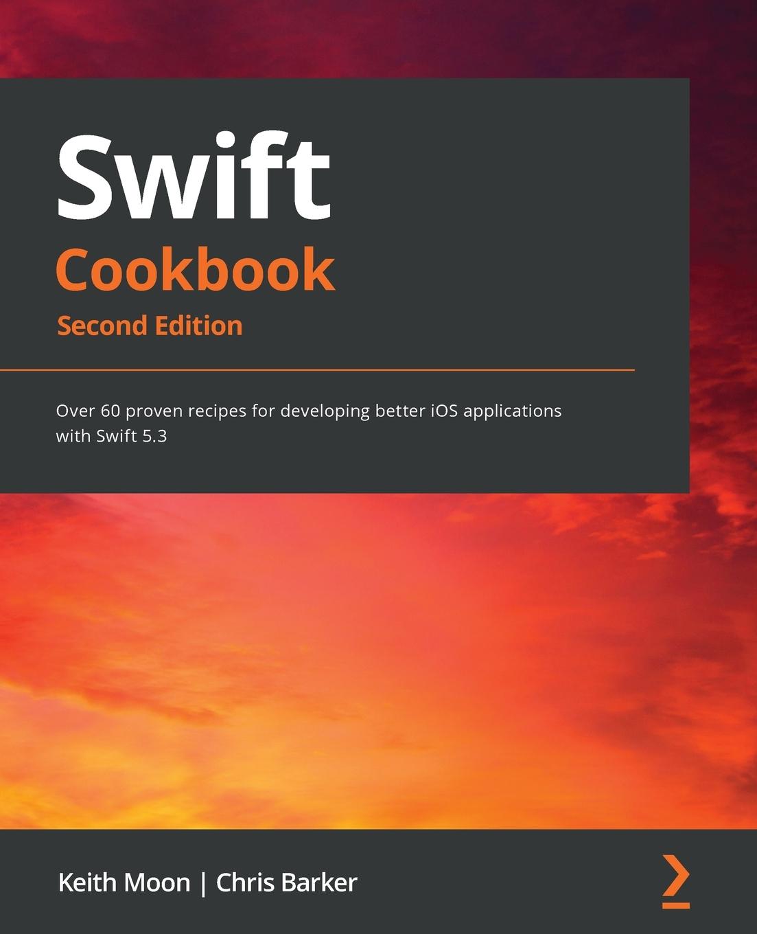 Cover: 9781839211195 | Swift Cookbook. | Keith Moon (u. a.) | Taschenbuch | Englisch | 2021