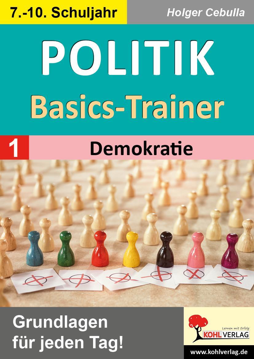 Cover: 9783988411389 | Politik-Basics-Trainer / Band 1: Demokratie | Holger Cebulla | Buch