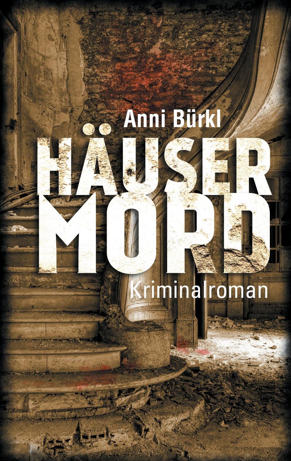 Cover: 9783743165151 | Häusermord | Ein Fall für Wolf Nowak | Anni Bürkl | Taschenbuch