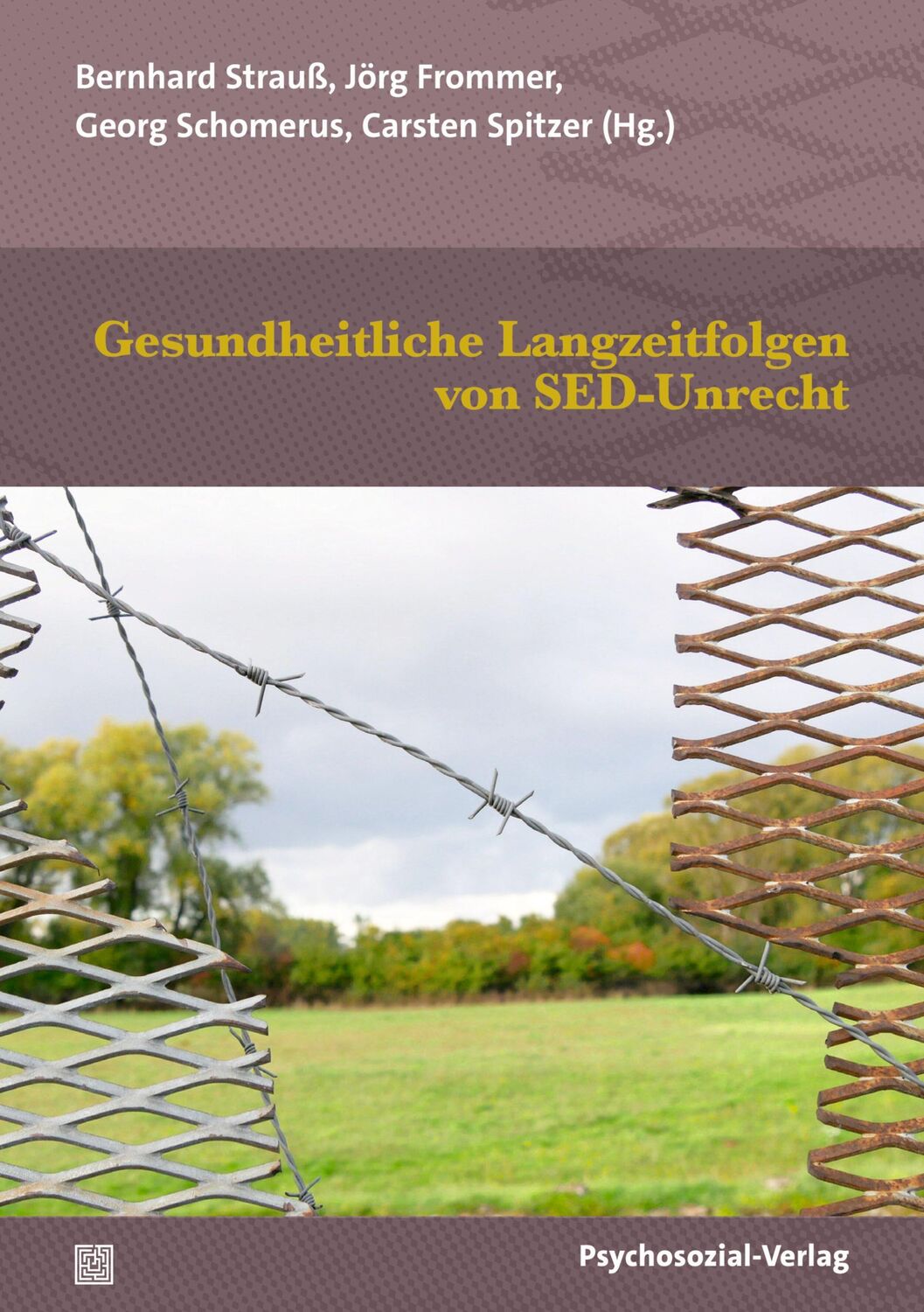 Cover: 9783837933291 | Gesundheitliche Langzeitfolgen von SED-Unrecht | Strauß (u. a.) | Buch