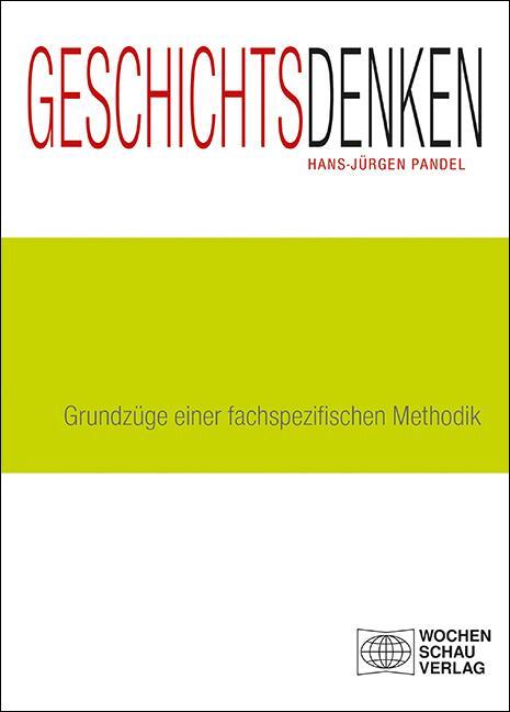 Cover: 9783734410871 | Geschichtsdenken | Grundzüge einer fachspezifischen Methodik | Pandel