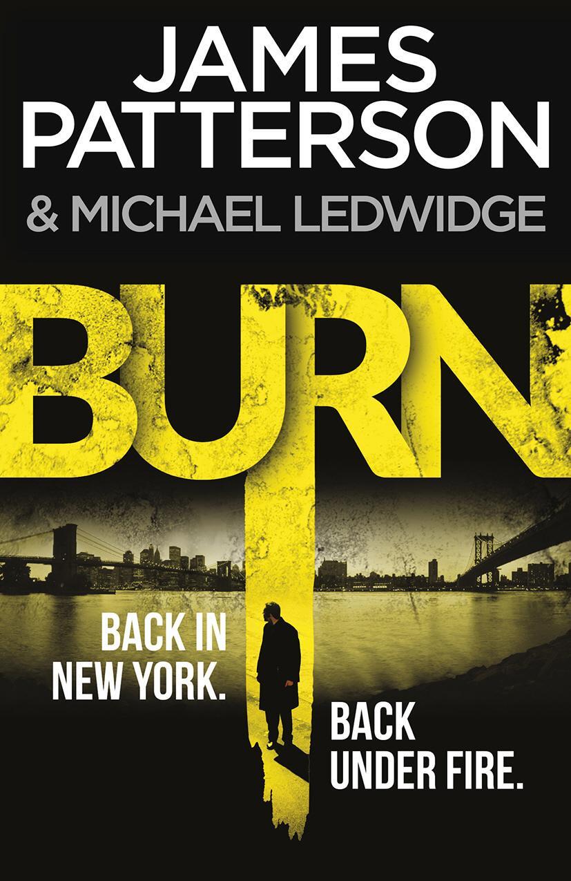 Cover: 9780099574040 | Burn | James Patterson | Taschenbuch | Michael Bennett (englisch)