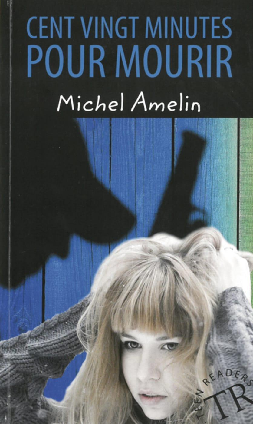 Cover: 9783125991880 | Cent vingt minutes pour mourir | Michel Amelin | Taschenbuch | 40 S.