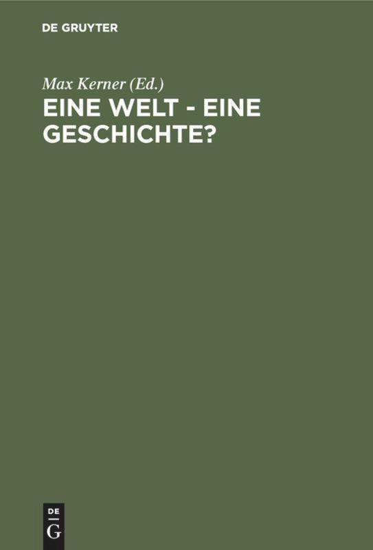 Cover: 9783486566147 | Eine Welt ¿ Eine Geschichte? | Max Kerner | Buch | XI | Deutsch | 2001