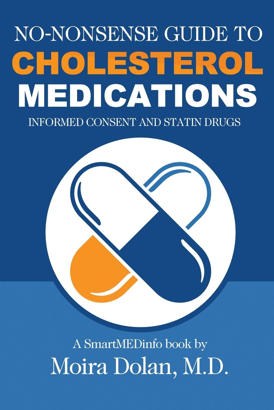 Cover: 9780996886017 | NO-NONSENSE GUIDE TO CHOLESTEROL MEDICATIONS | Moira Dolan | Buch