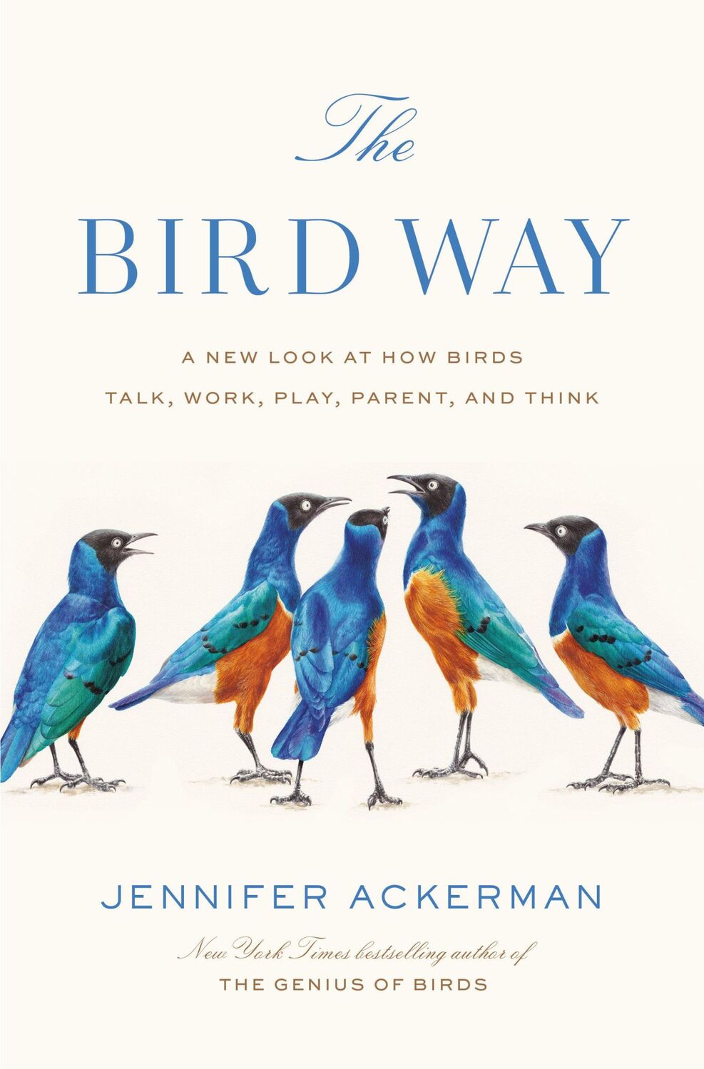 Cover: 9780735223011 | The Bird Way | Jennifer Ackerman | Buch | Einband - fest (Hardcover)