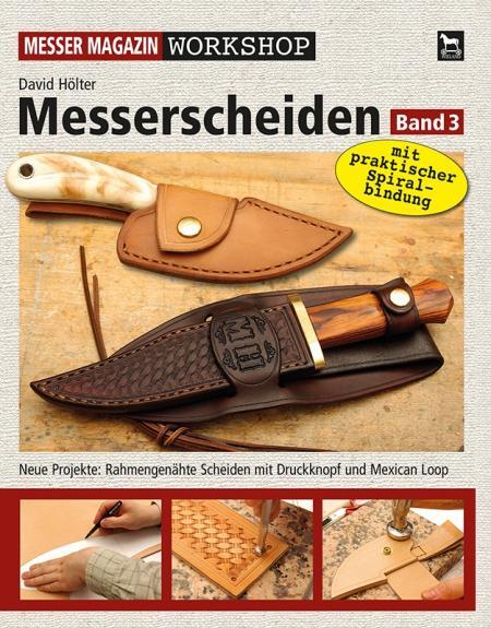 Cover: 9783938711675 | Messerscheiden Band 3 | David Hölter | Taschenbuch | 160 S. | Deutsch