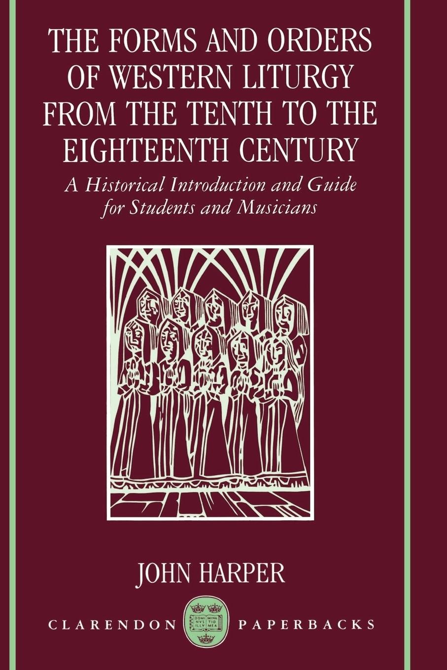 Cover: 9780198162797 | The Forms and Orders of Western Liturgy from the Tenth to the...