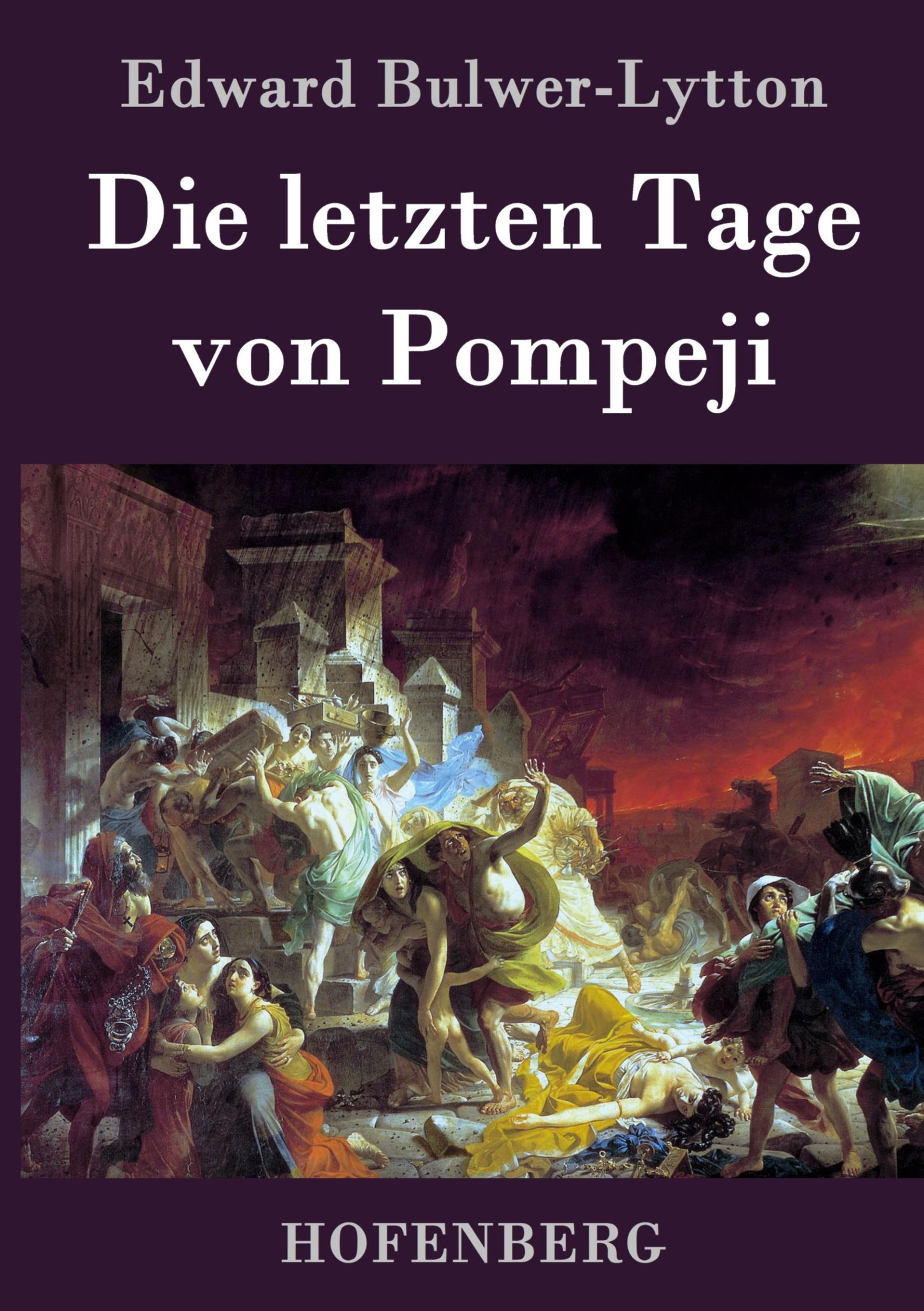 Cover: 9783843027489 | Die letzten Tage von Pompeji | Edward Bulwer-Lytton | Buch | 244 S.