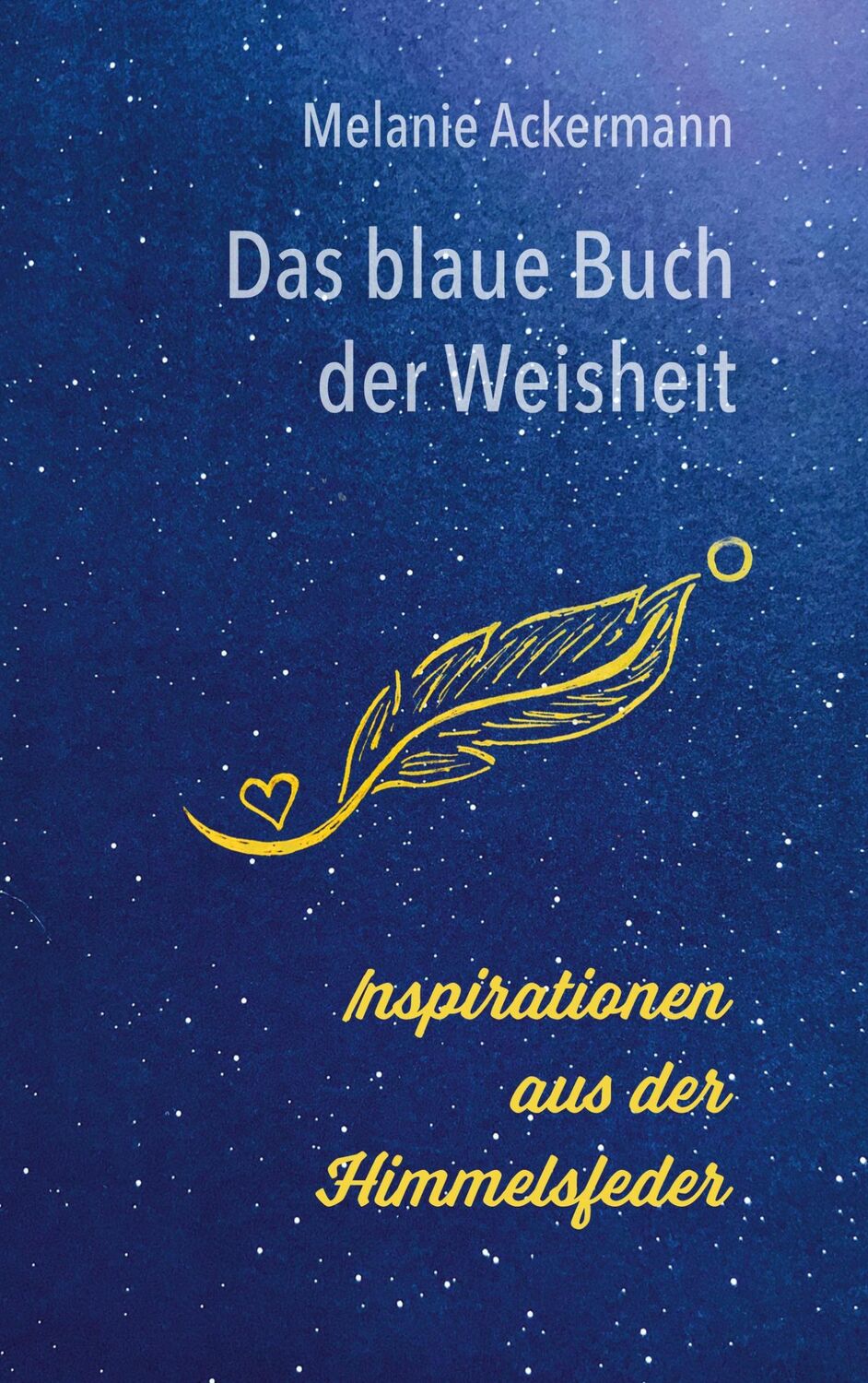 Cover: 9783756225477 | Das blaue Buch der Weisheit | Inspirationen aus der Himmelsfeder