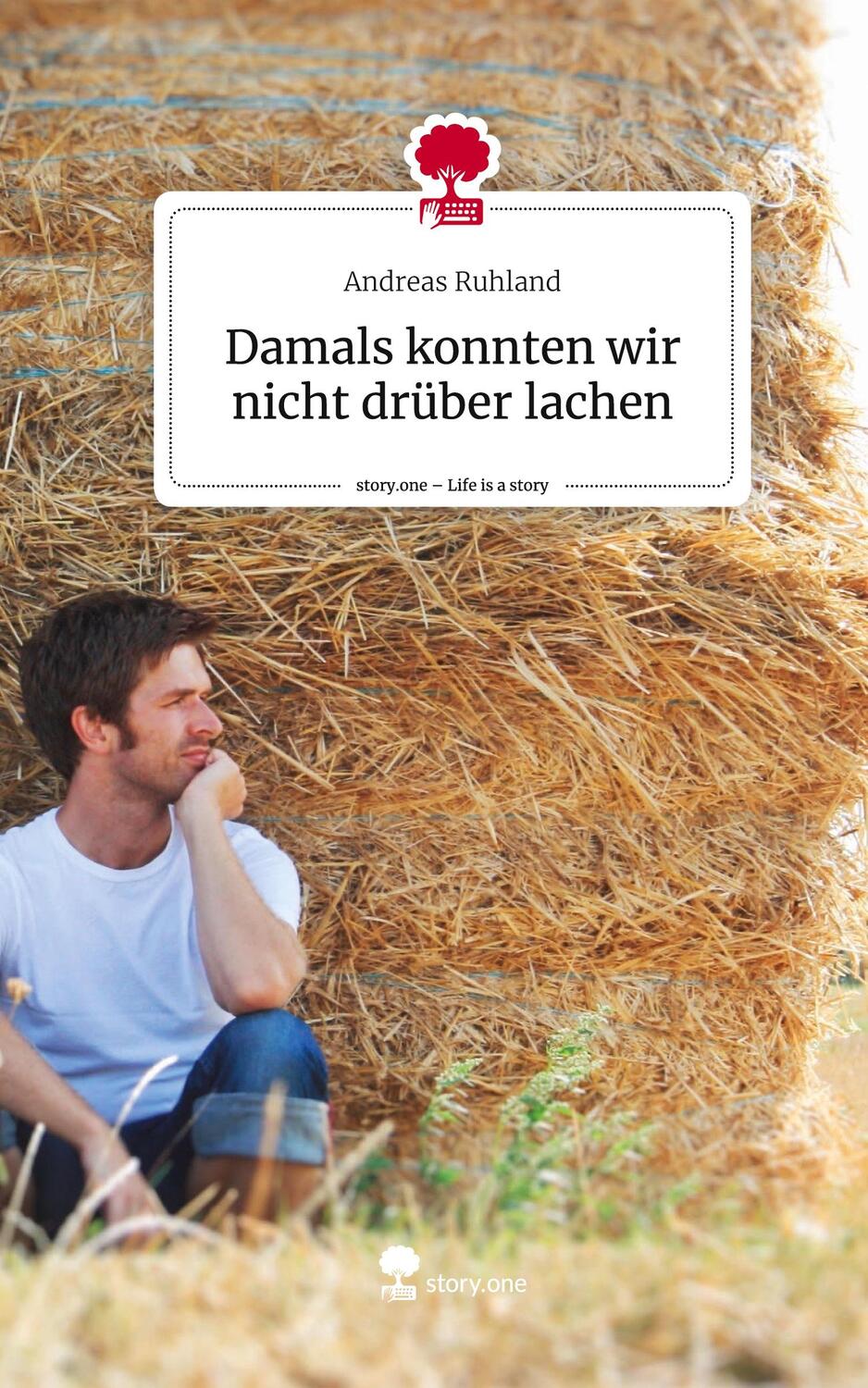 Cover: 9783711527219 | Damals konnten wir nicht drüber lachen. Life is a Story - story.one