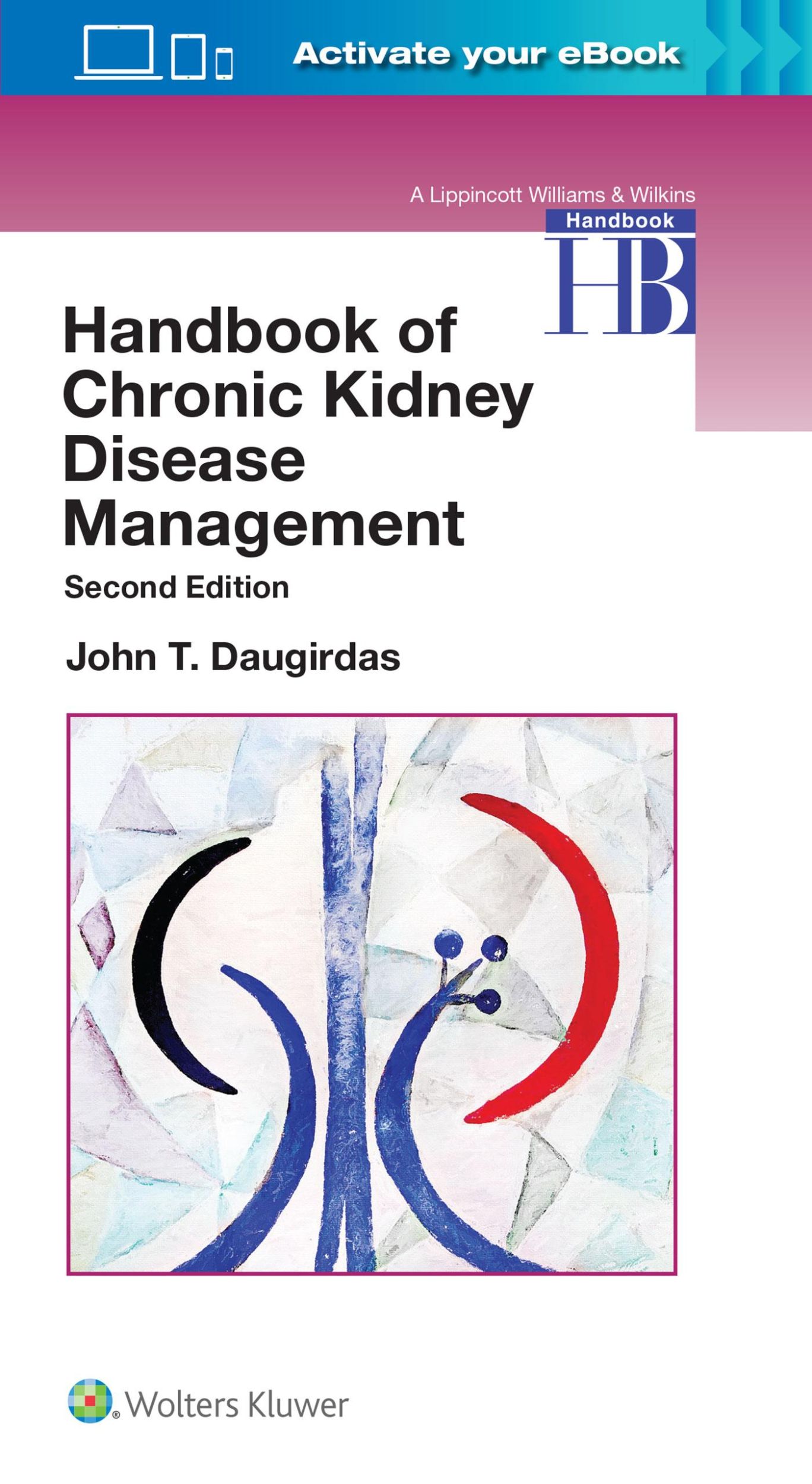 Cover: 9781496343413 | Handbook of Chronic Kidney Disease Management | John T. Daugirdas