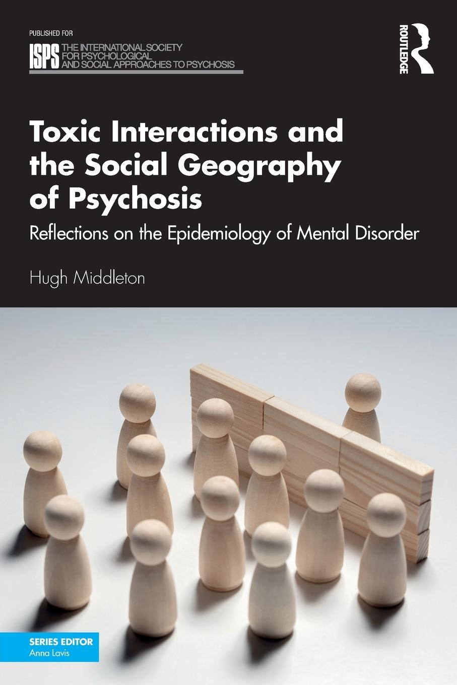 Cover: 9780367180133 | Toxic Interactions and the Social Geography of Psychosis | Middleton