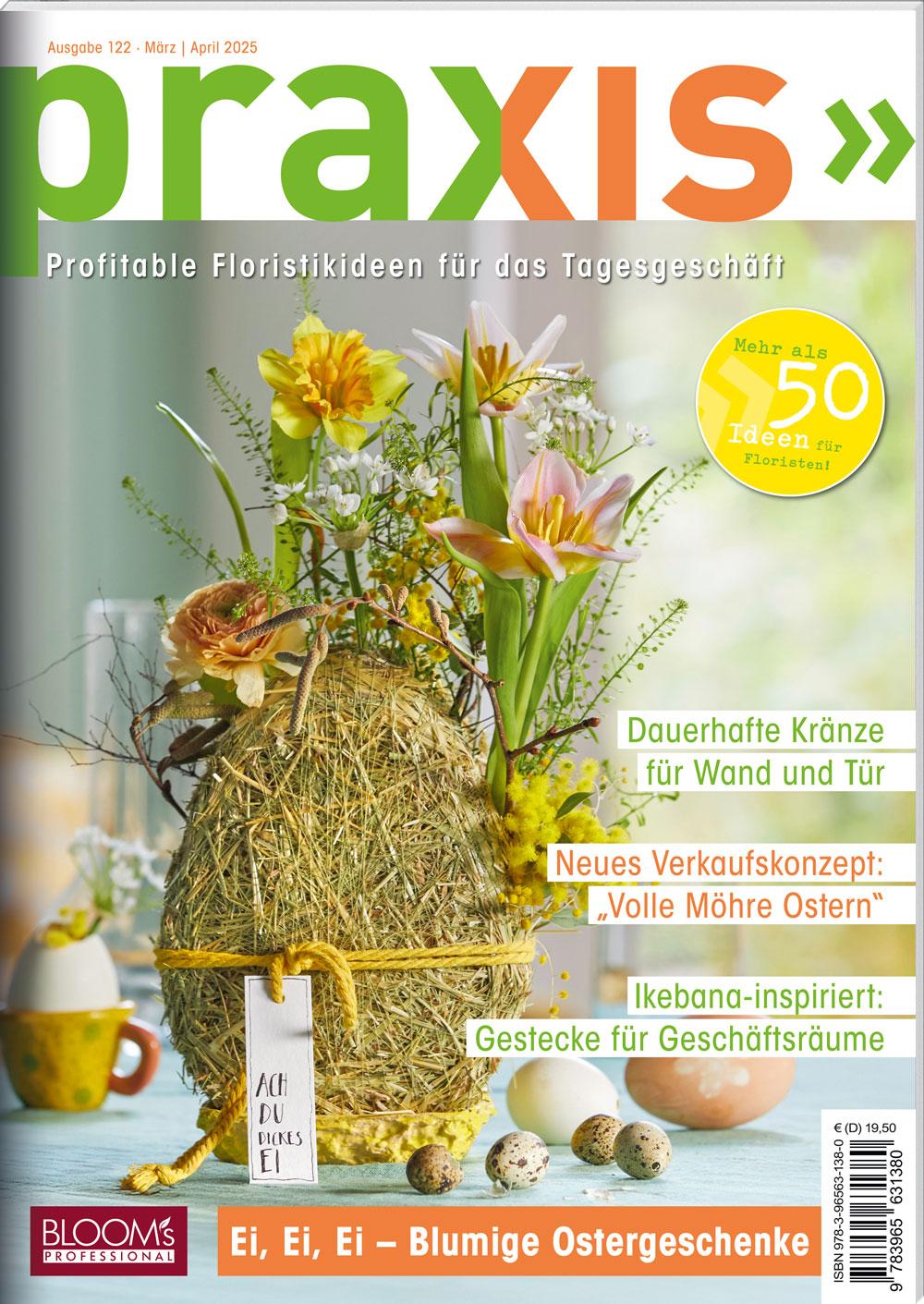 Cover: 9783965631380 | PRAXIS Nr. 122 | Profitable Floristikideen für das Tagesgeschäft