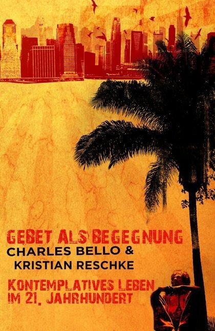 Cover: 9783940538222 | Gebet als Begegnung | Kontemplatives Leben im 21. Jahrhundert | Buch