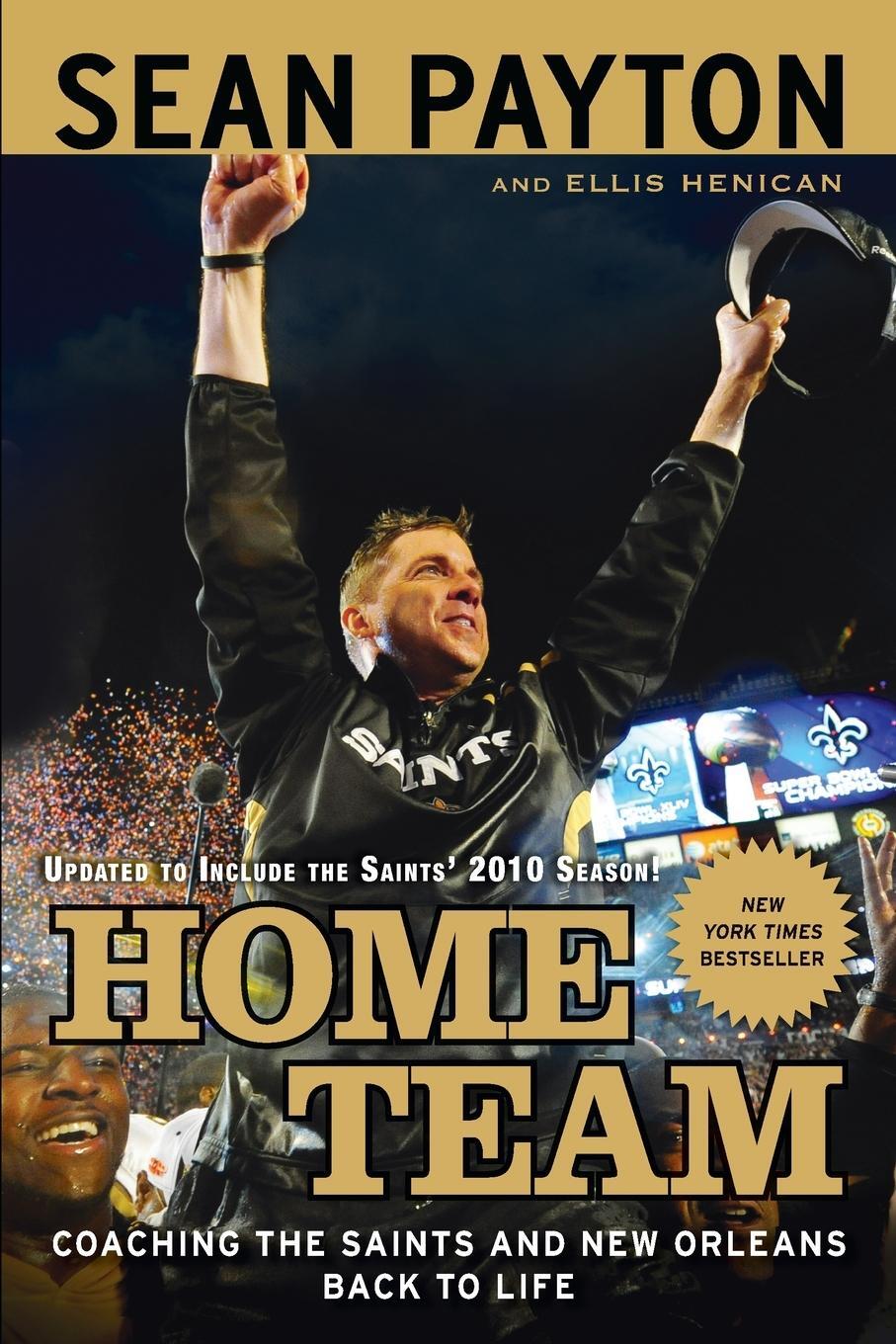 Cover: 9780451233370 | Home Team | Coaching the Saints and New Orleans Back to Life | Payton