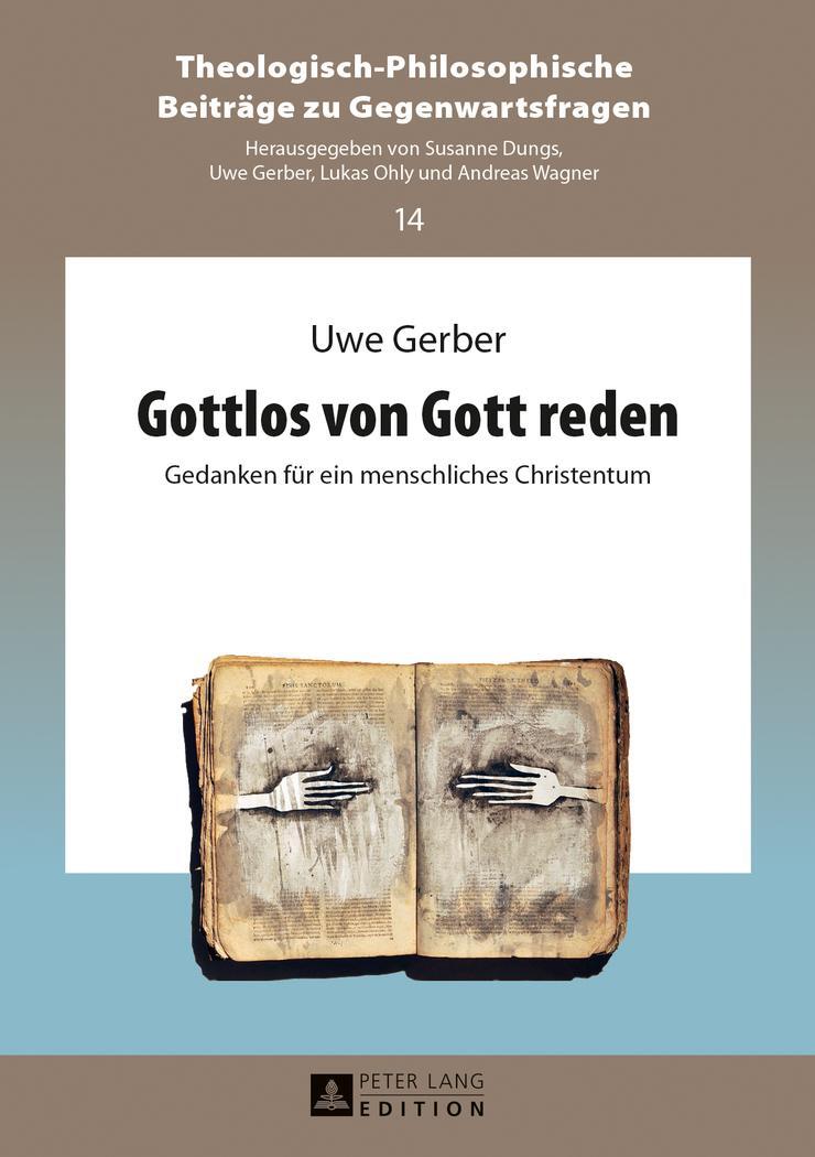 Cover: 9783631645499 | Gottlos von Gott reden | Gedanken für ein menschliches Christentum