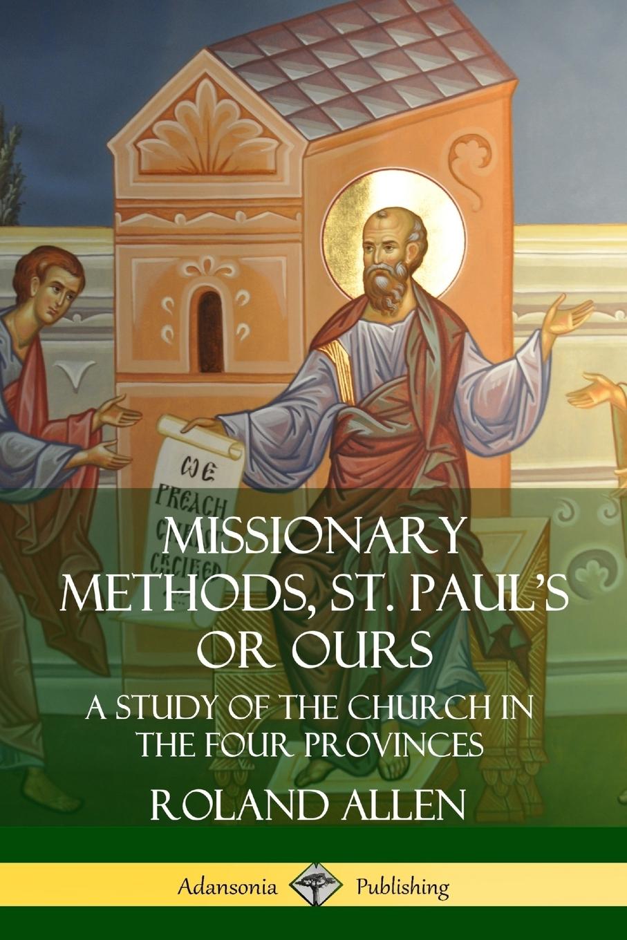 Cover: 9780359738588 | Missionary Methods, St. Paul's or Ours | Roland Allen | Taschenbuch