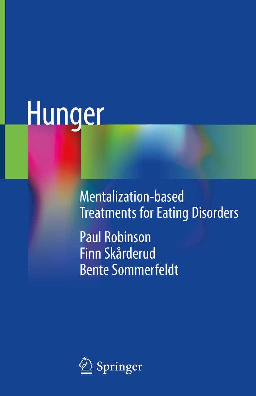 Cover: 9783319951195 | Hunger | Mentalization-based Treatments for Eating Disorders | Buch