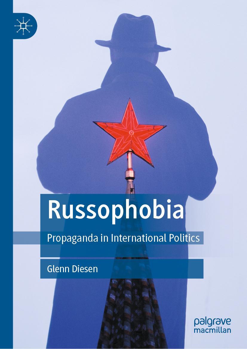 Cover: 9789811914676 | Russophobia | Propaganda in International Politics | Glenn Diesen