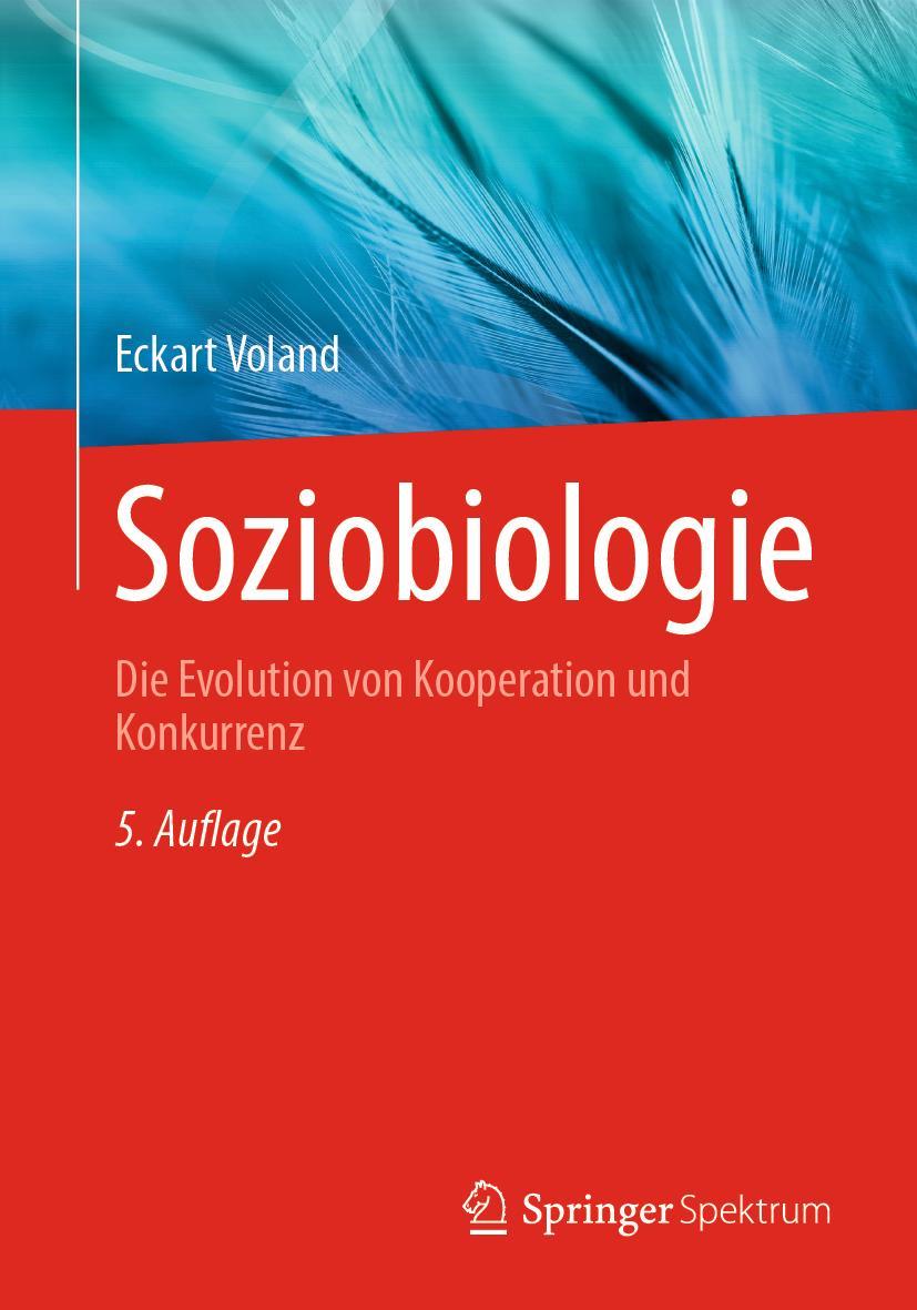 Cover: 9783662671351 | Soziobiologie | Die Evolution von Kooperation und Konkurrenz | Voland