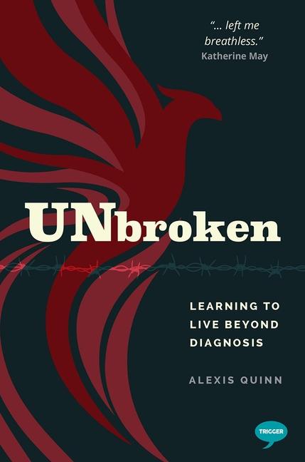 Cover: 9781837963607 | Unbroken | Learning to Live Beyond Diagnosis | Alexis Quinn | Buch