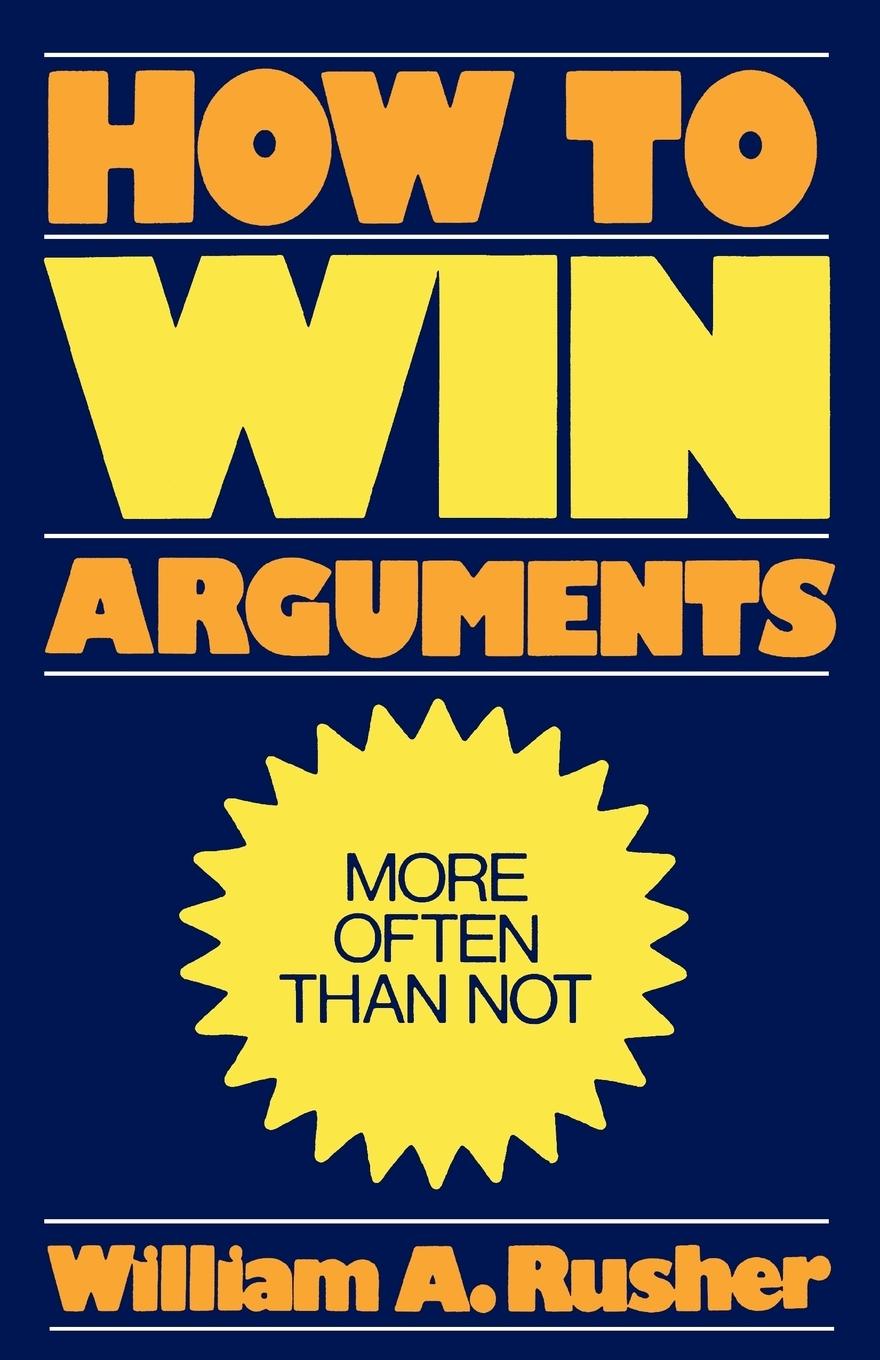 Cover: 9780819147714 | How to Win Arguments | William A. Rusher | Taschenbuch | Englisch