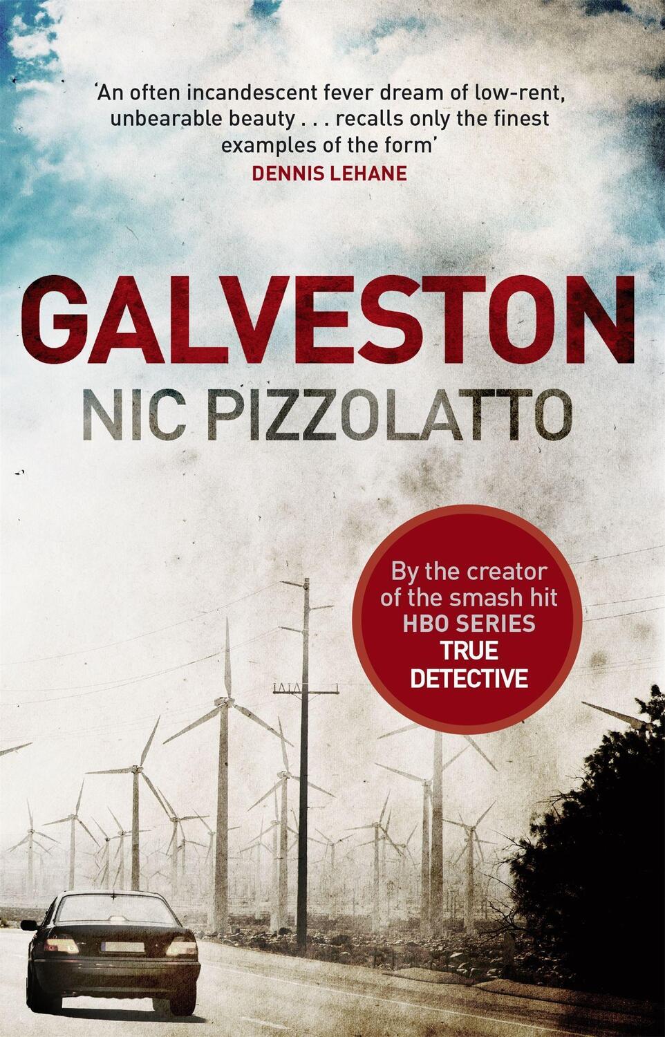 Cover: 9780751557053 | Galveston | Nic Pizzolatto | Taschenbuch | 258 S. | Englisch | 2014