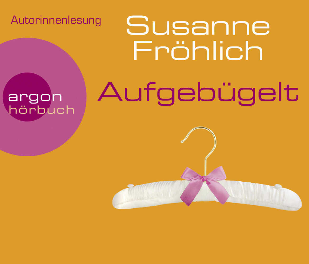 Cover: 9783839892282 | Aufgebügelt, 4 Audio-CDs | Susanne Fröhlich | Audio-CD | 307 Min.