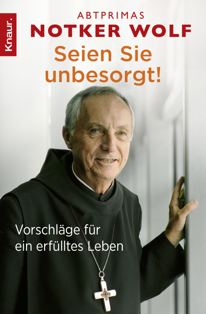 Cover: 9783426785263 | Seien Sie unbesorgt! | Vorschläge für ein erfülltes Leben | Wolf