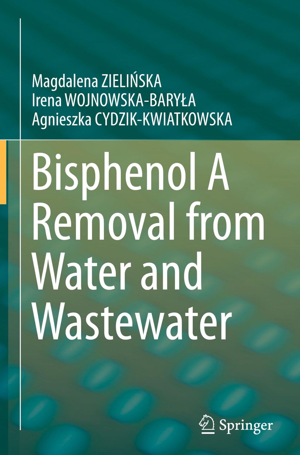 Cover: 9783319923598 | Bisphenol A Removal from Water and Wastewater | Zieli¿Ska (u. a.) | vi