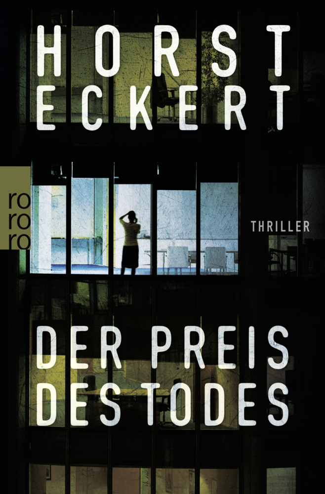 Cover: 9783499273063 | Der Preis des Todes | Thriller | Horst Eckert | Taschenbuch | 416 S.