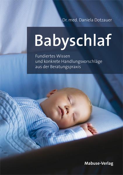 Cover: 9783863215484 | Babyschlaf | Daniela Dotzauer | Taschenbuch | 211 S. | Deutsch | 2022