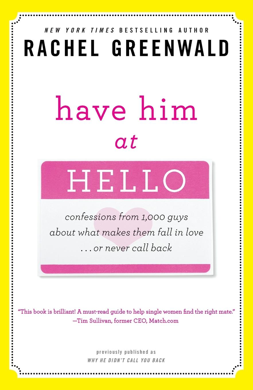 Cover: 9780307406545 | Have Him at Hello | Rachel Greenwald | Taschenbuch | Englisch | 2010