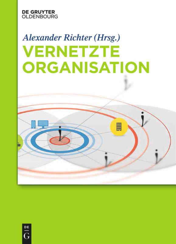 Cover: 9783486747287 | Vernetzte Organisation | Alexander Richter | Buch | IX | Deutsch