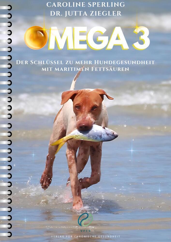 Cover: 9783950431865 | Omega 3 | Jutta Ziegler (u. a.) | Taschenbuch | Spiralbindung