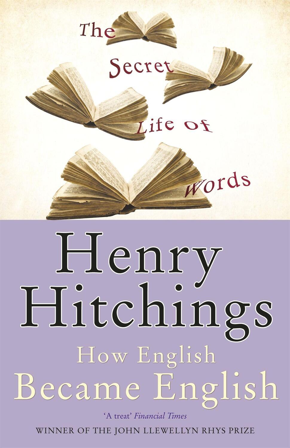 Cover: 9780719564550 | The Secret Life of Words | How English Became English | Hitchings