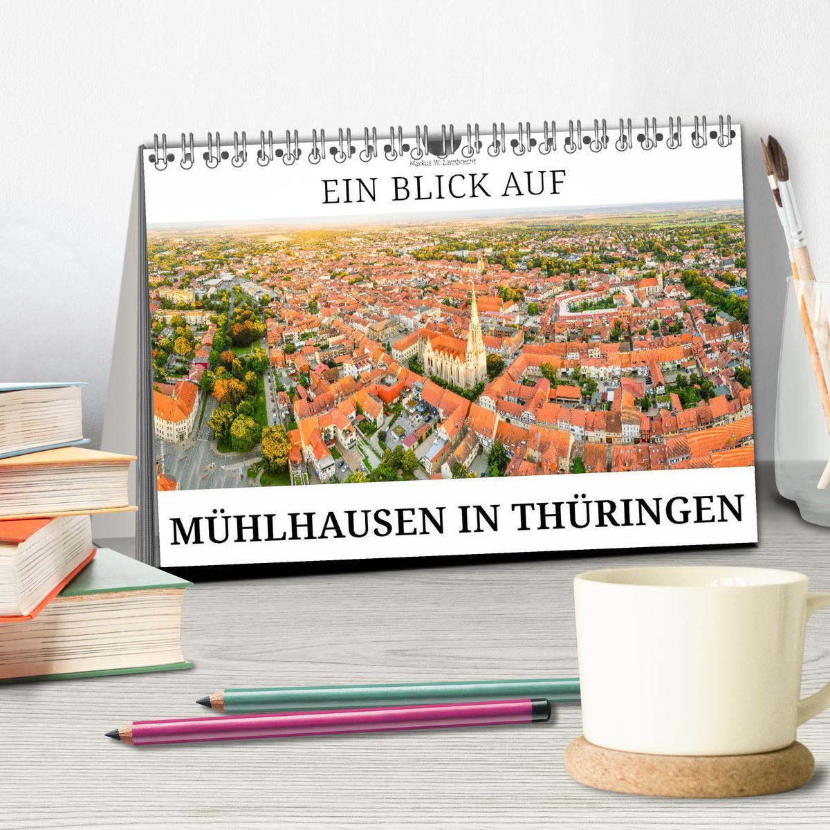 Bild: 9783383865978 | Ein Blick auf Mühlhausen in Thüringen (Tischkalender 2025 DIN A5...