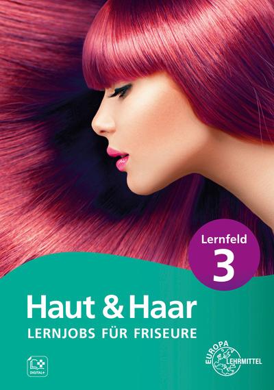 Cover: 9783758560309 | Lernjobs für Friseure - Lernfeld 3 | Magda-Lena Haas (u. a.) | Buch