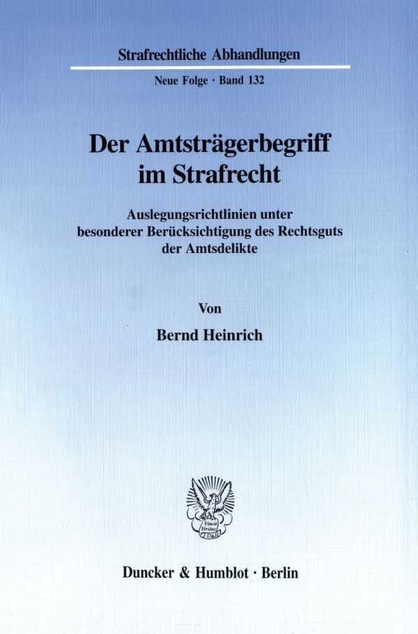 Cover: 9783428102532 | Der Amtsträgerbegriff im Strafrecht. | Bernd Heinrich | Taschenbuch