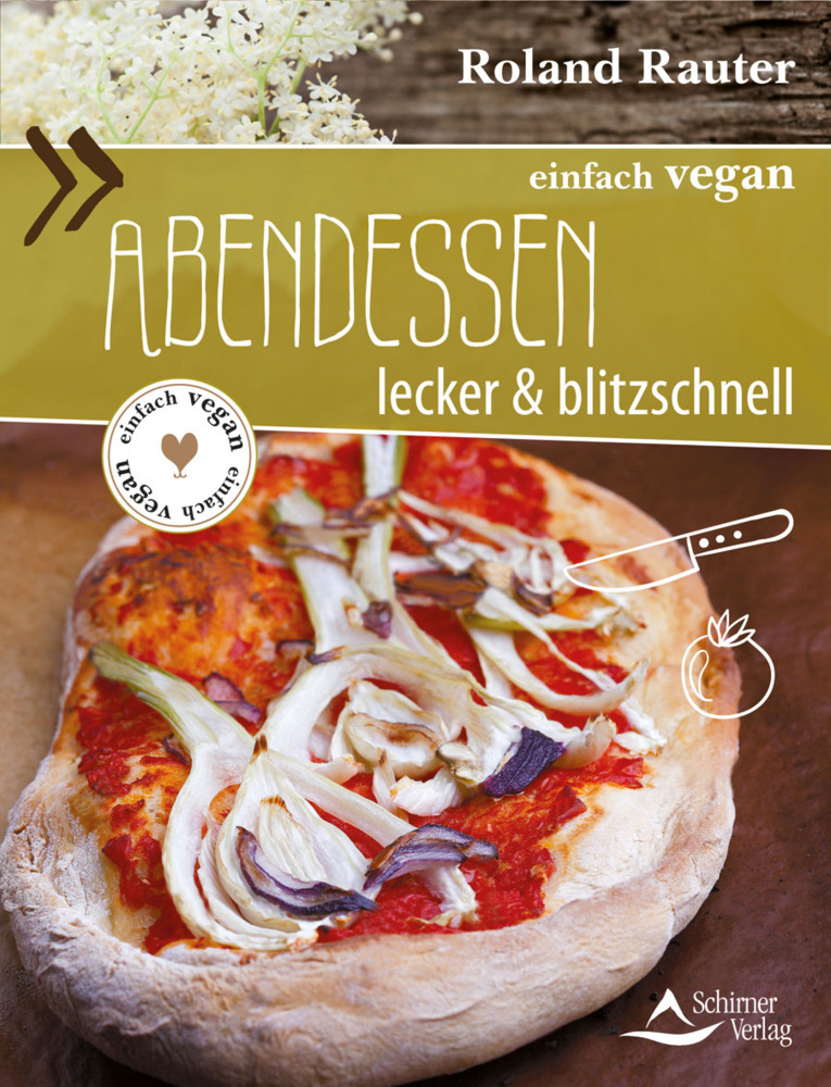 Cover: 9783843412209 | einfach vegan: Abendessen | Lecker &amp; blitzschnell | Roland Rauter