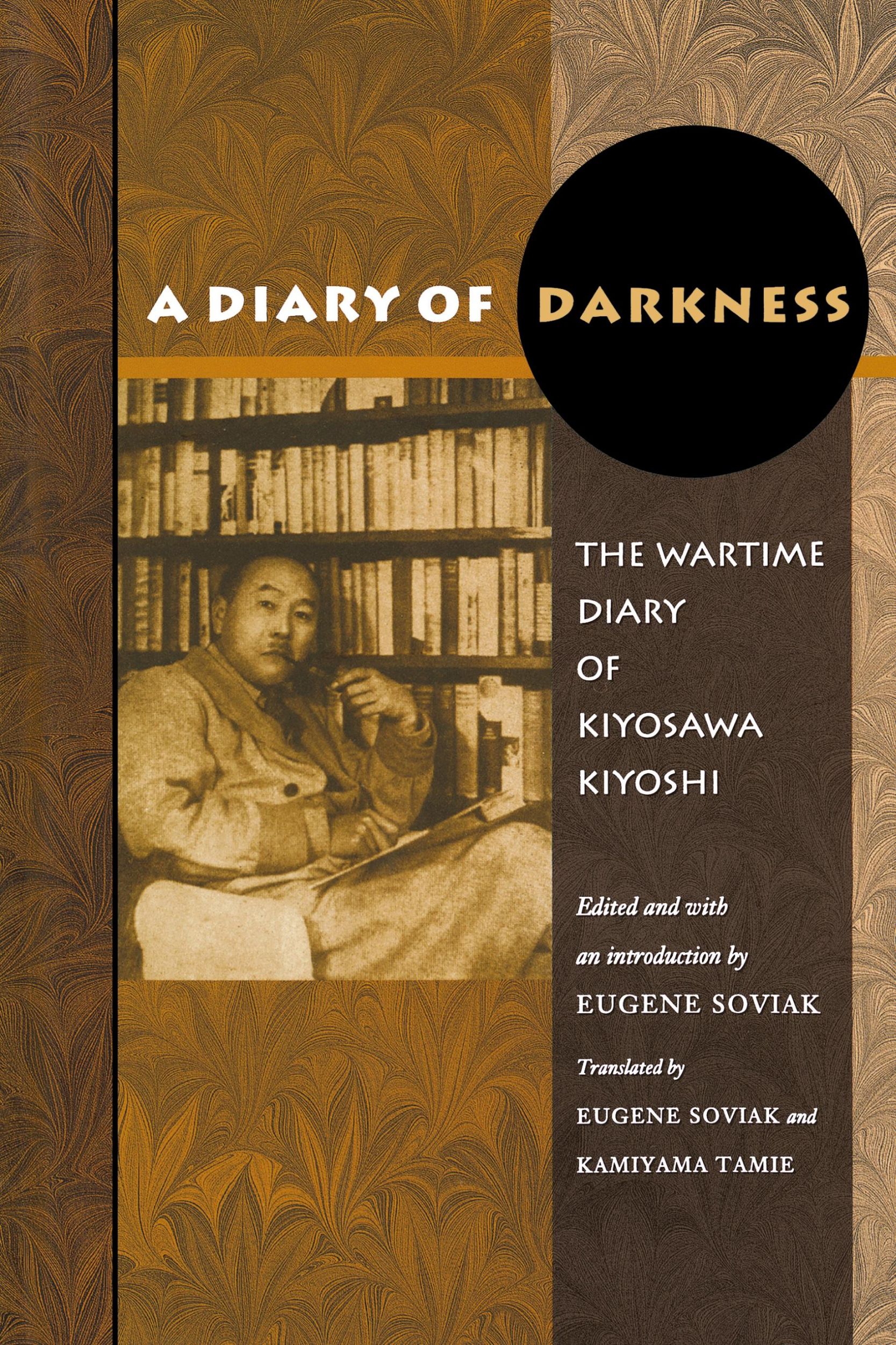 Cover: 9780691140308 | A Diary of Darkness | The Wartime Diary of Kiyosawa Kiyoshi | Kiyoshi