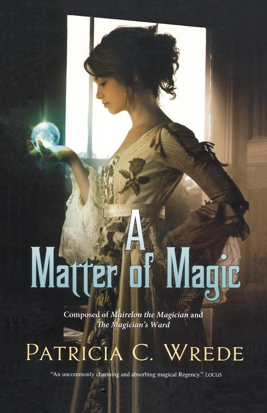 Cover: 9780765326324 | A Matter of Magic | Patricia C. Wrede | Taschenbuch | Englisch | 2010