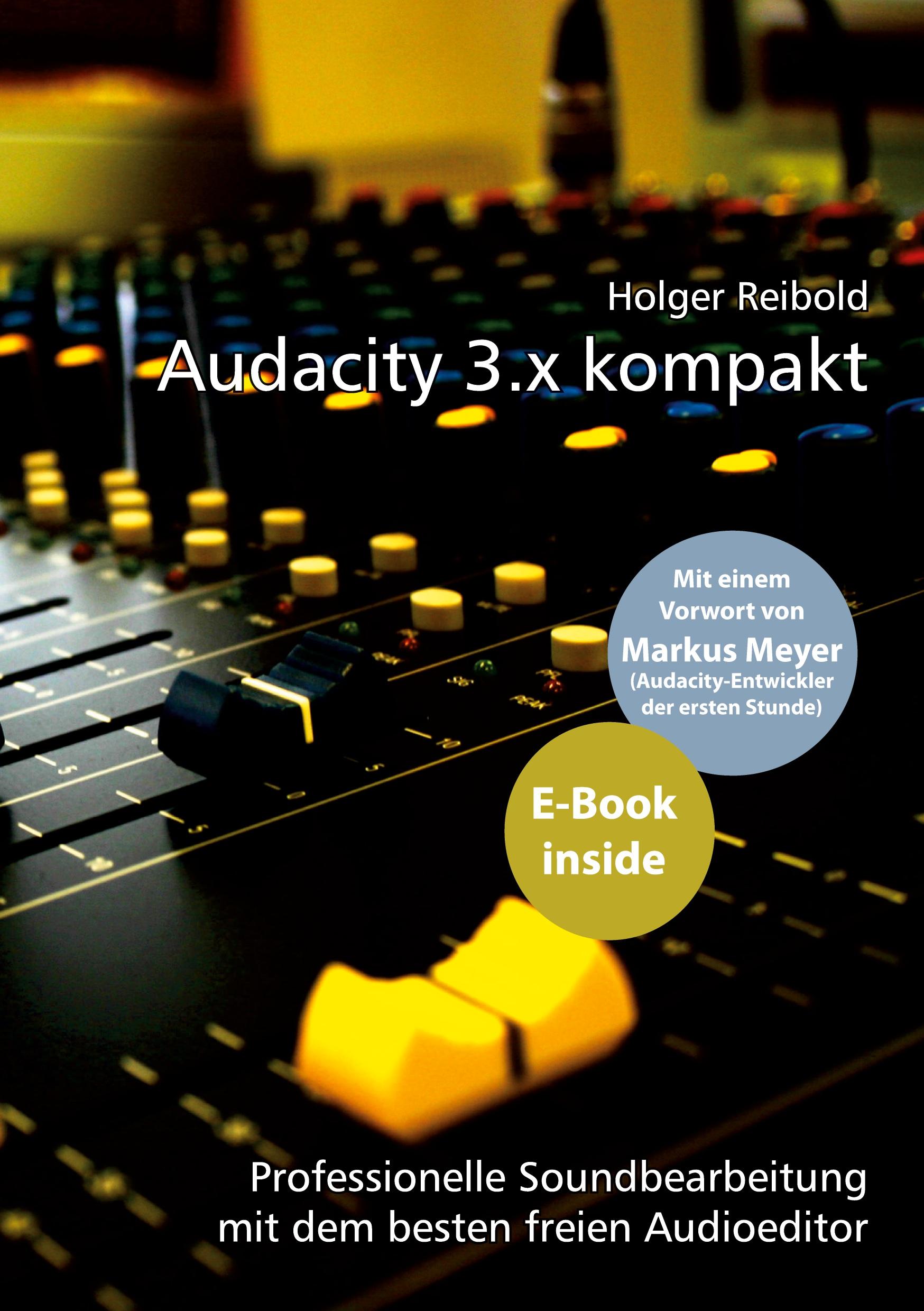 Cover: 9783954442928 | Audacity 3.x kompakt | Holger Reibold | Taschenbuch | 252 S. | Deutsch