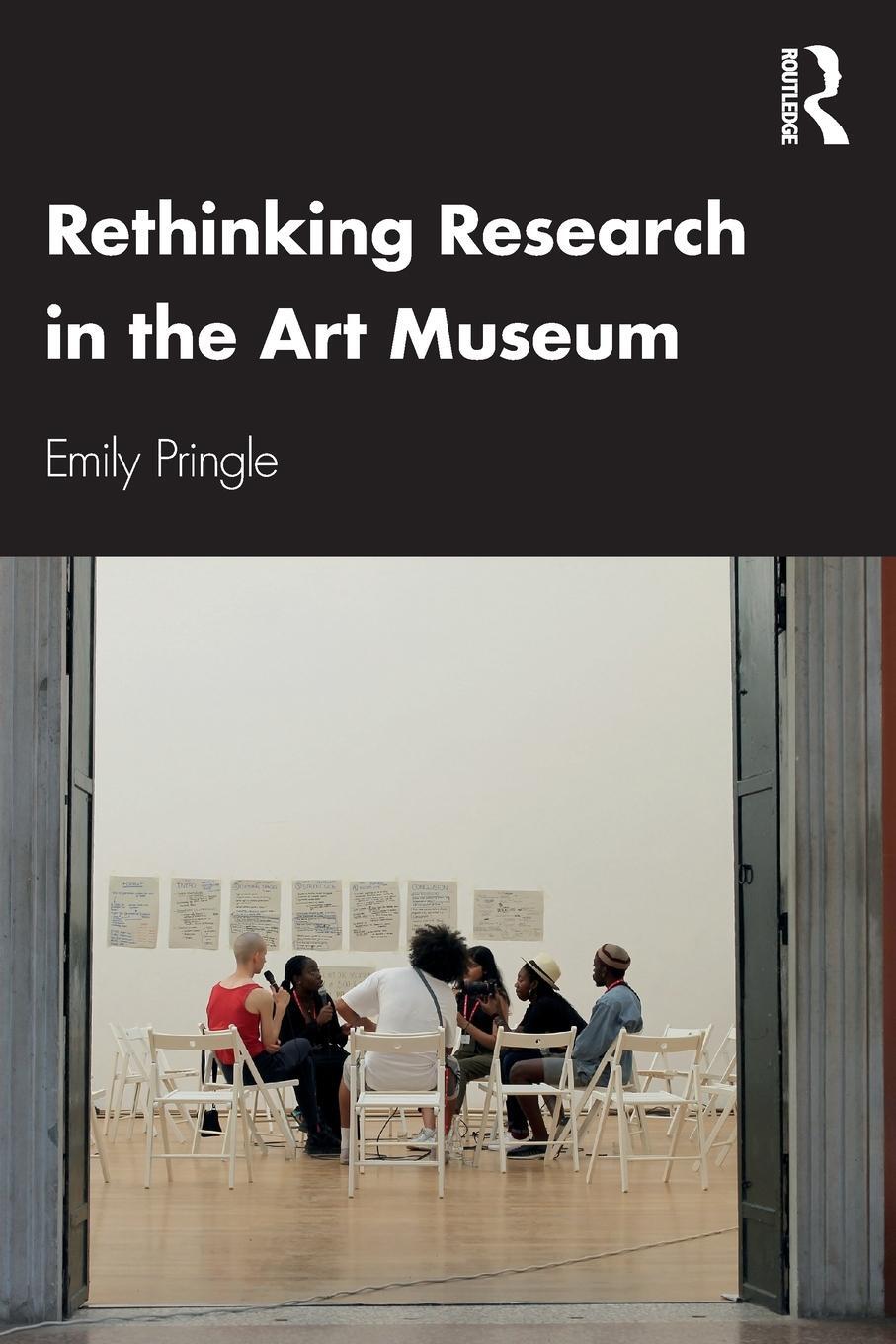 Cover: 9781138237872 | Rethinking Research in the Art Museum | Emily Pringle | Taschenbuch