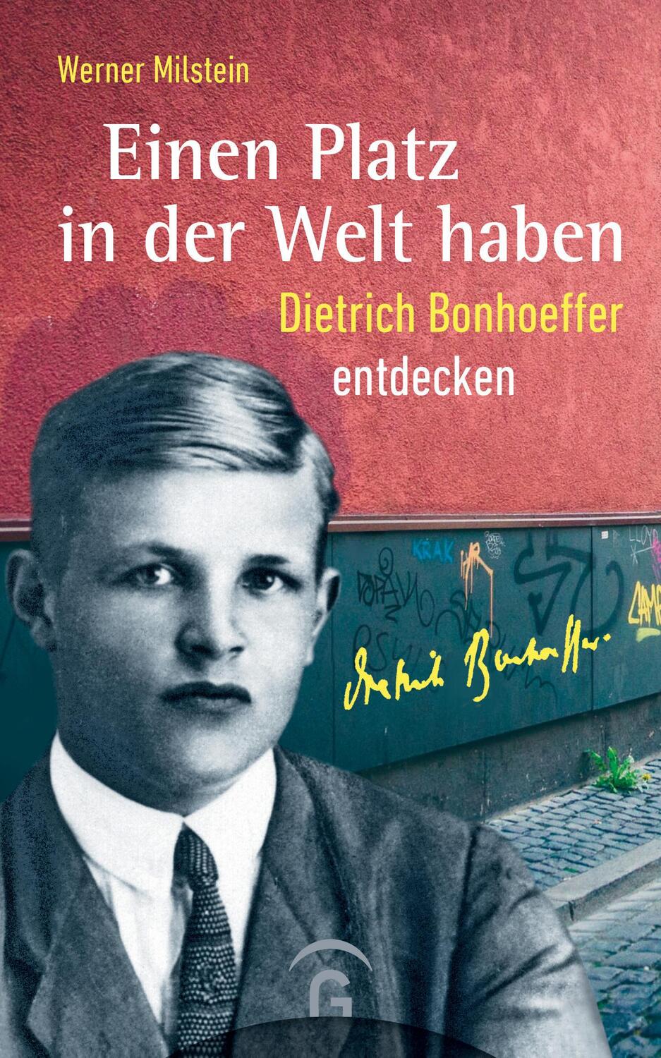 Cover: 9783579066103 | Einen Platz in der Welt haben | Dietrich Bonhoeffer entdecken | Buch