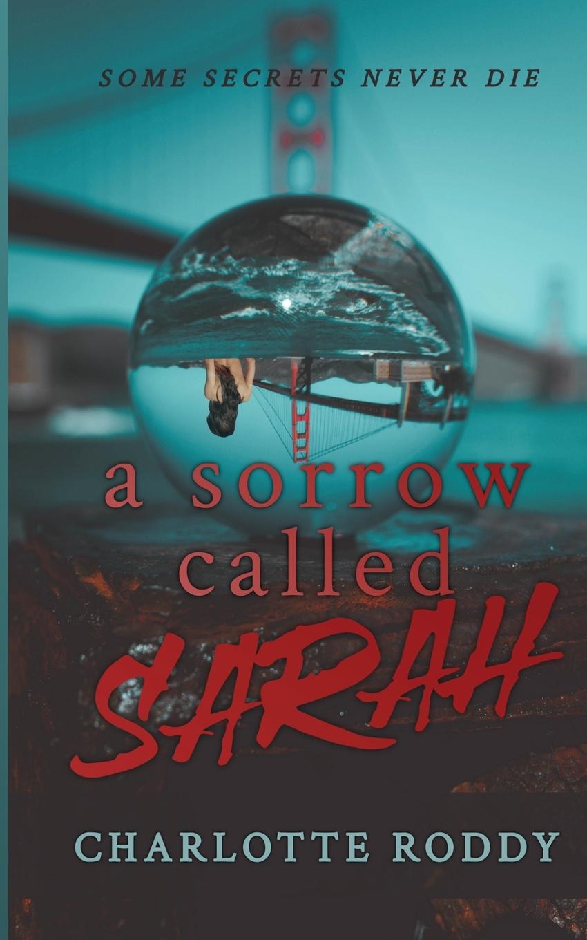 Cover: 9798986887470 | A Sorrow Called Sarah | Charlotte Roddy | Taschenbuch | Englisch