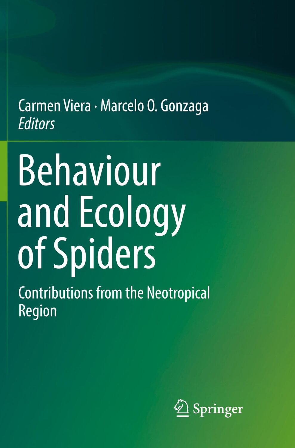 Cover: 9783319880891 | Behaviour and Ecology of Spiders | Marcelo O. Gonzaga (u. a.) | Buch