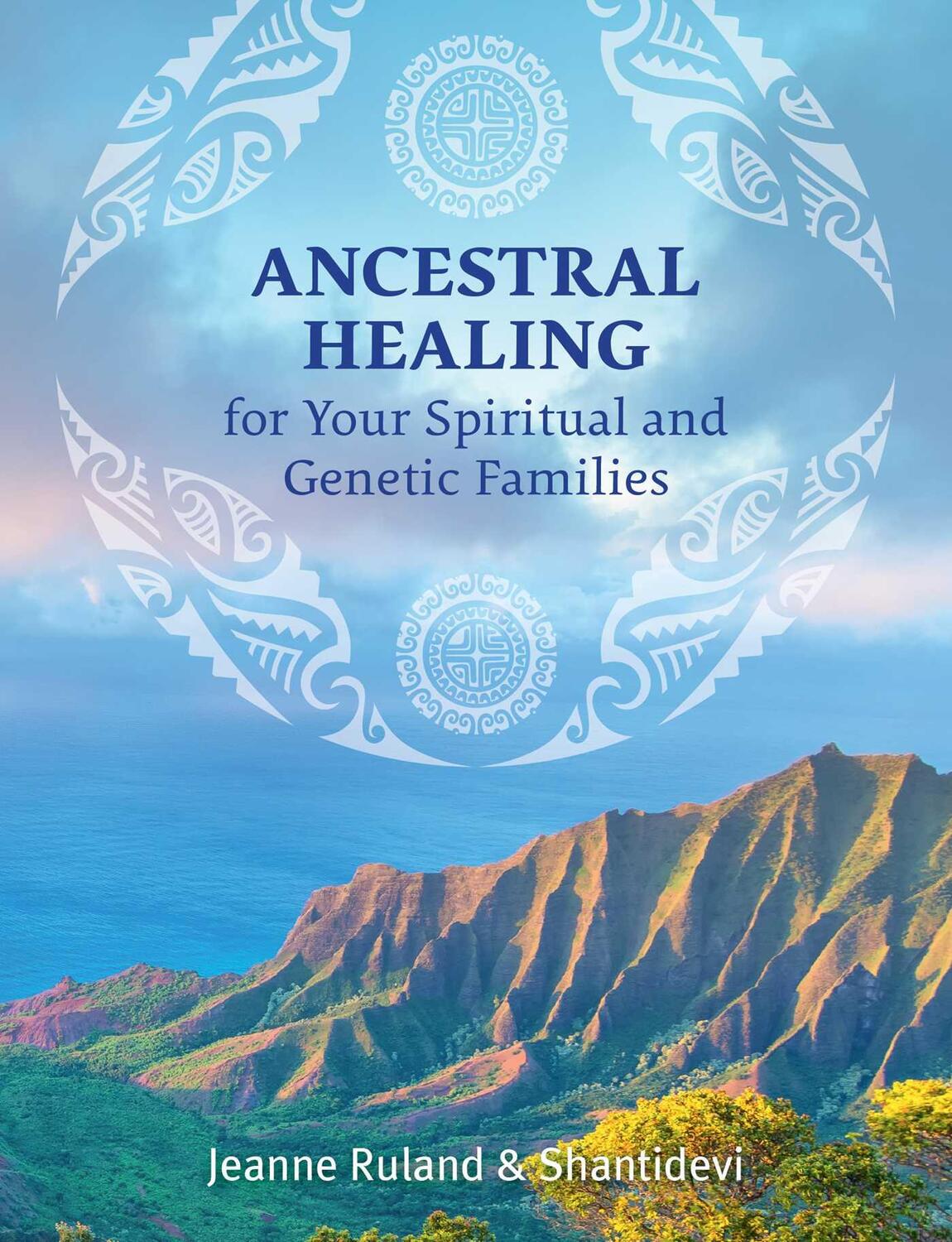 Cover: 9781644110348 | Ancestral Healing for Your Spiritual and Genetic Families | Buch