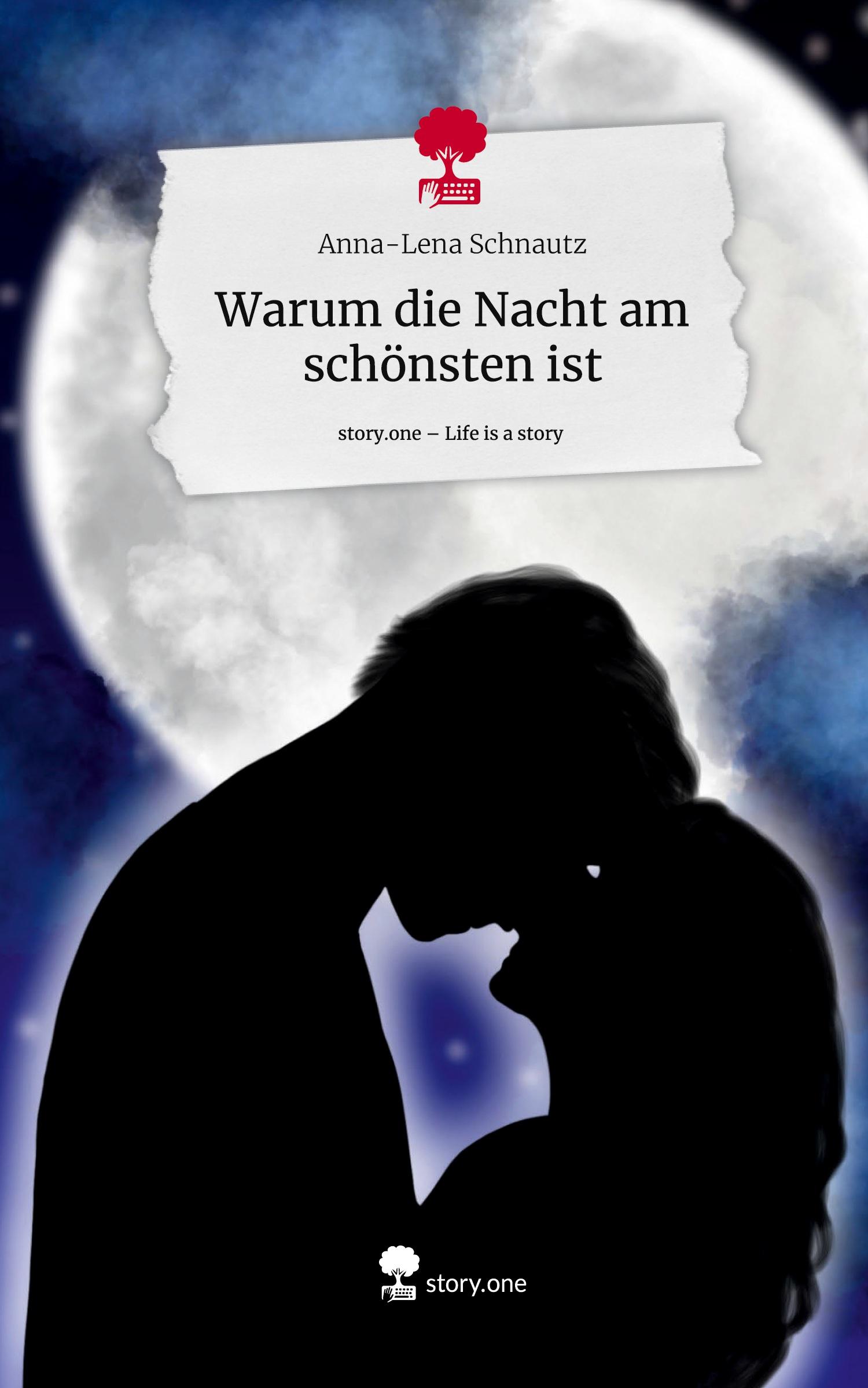 Cover: 9783711576828 | Warum die Nacht am schönsten ist. Life is a Story - story.one | Buch